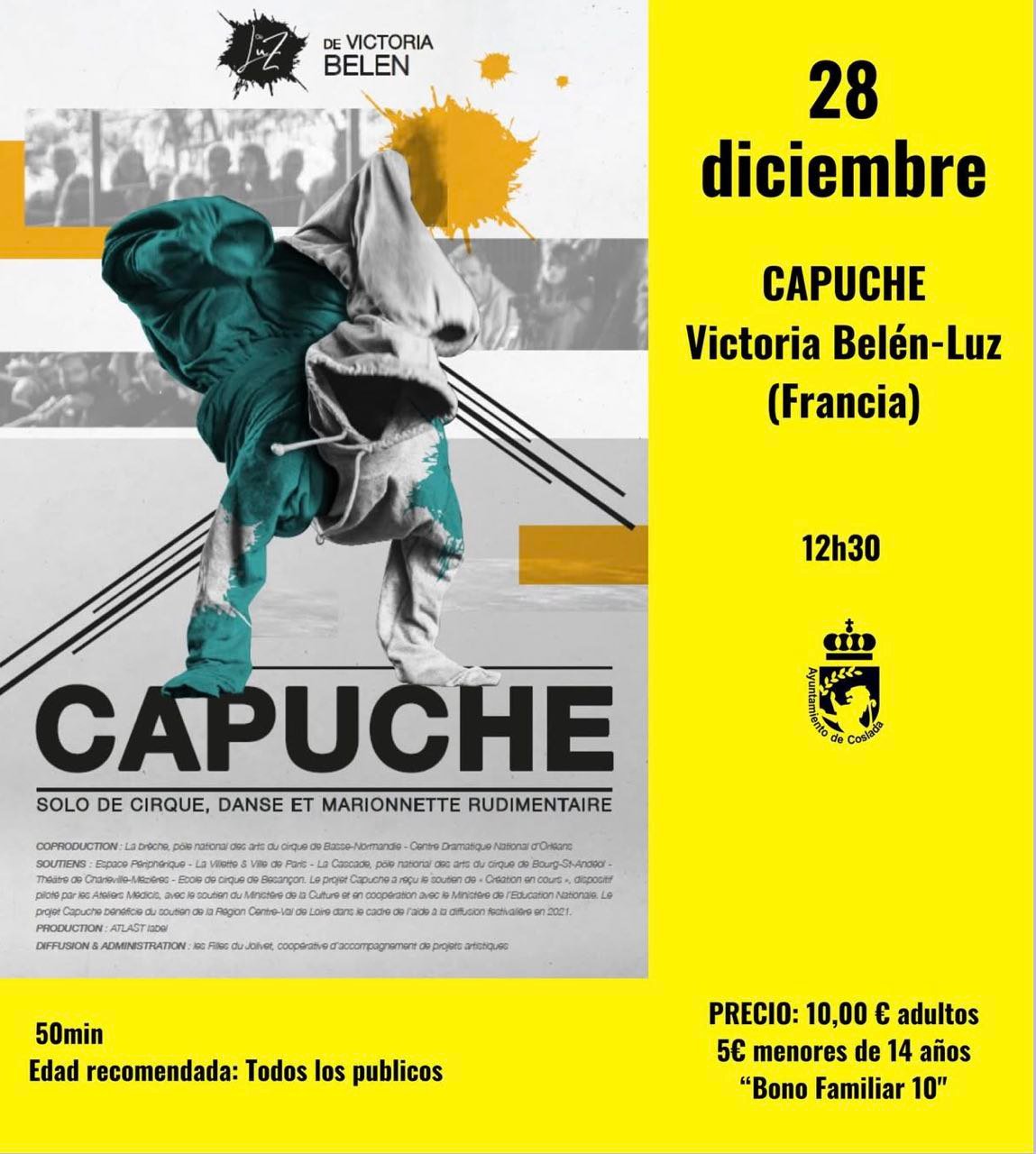 El Teatro Municipal de Coslada acogerá el próximo domingo, 28 de diciembre, a las 12.30 horas, el espectáculo Capuche, una creación de la compañía Victoria Belén-Luz que propone una experiencia escénica íntima y profundamente sensorial, donde se entrelazan circo, danza, marioneta y música en directo.